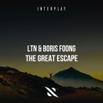 LTN & Boris Fong - The Great Escape
